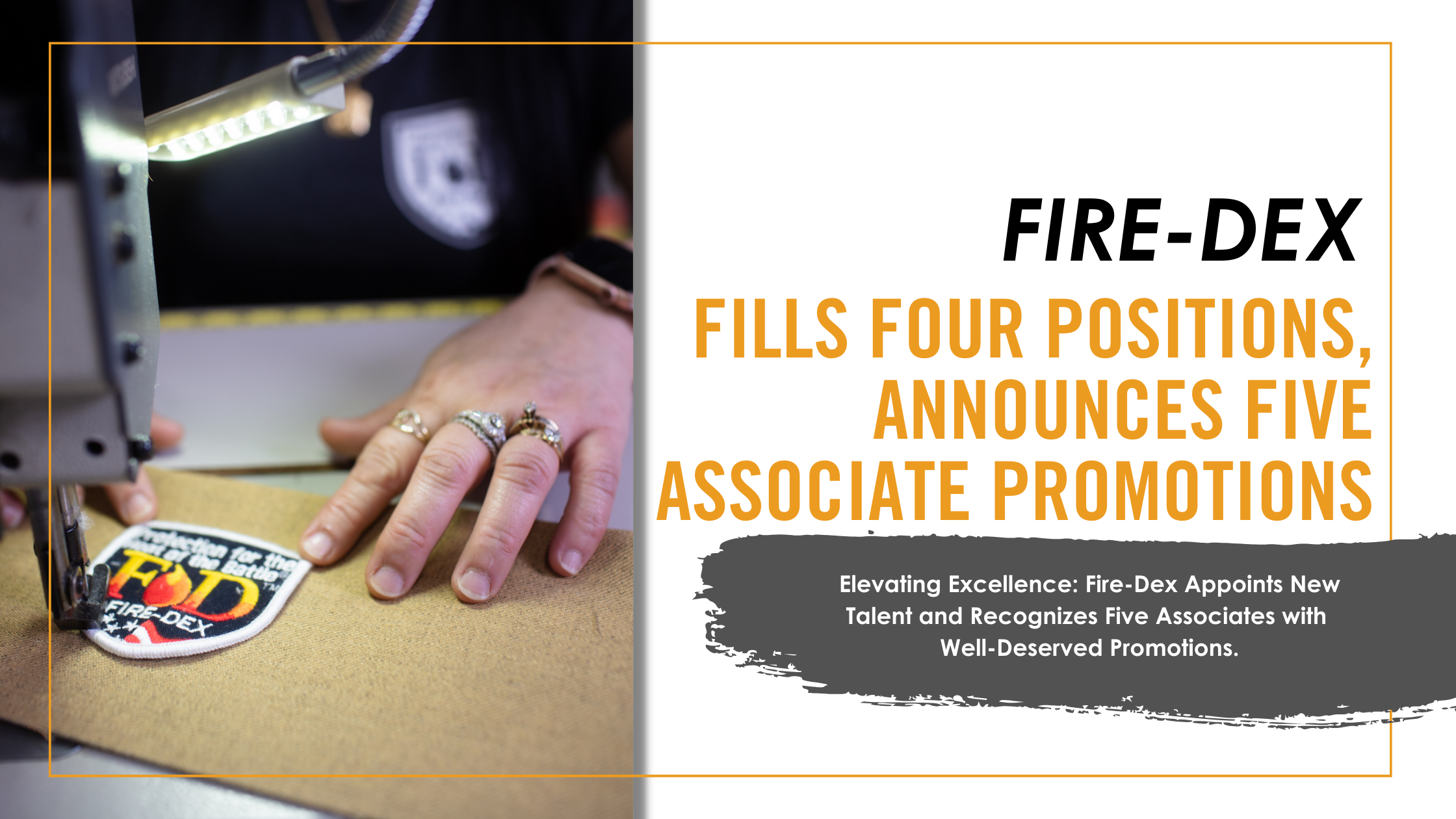 FireDex Fills Four Positions, Announces Five Associate Promotions